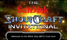 SanDisk SHOUTCraft Invitational, półfinał – FlaSh (T) vs Bbyong (T) SanDisk SHOUTCraft Invitational, półfinał – FlaSh (T) vs Bbyong (T)